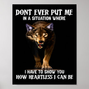 Póster Wolf nunca me puso en una situación donde he estad