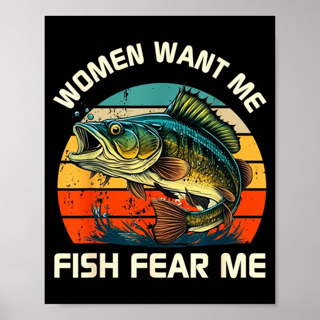 Póster Women Fear Me Fish Want Me Funny Fishing  (Frente)