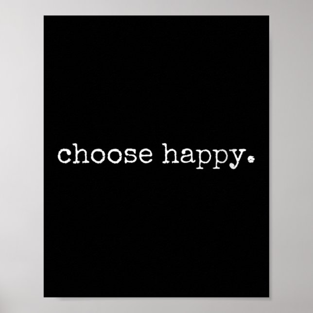 Póster Womens Choose Happy Cute Sitivity Joy Love Insrati (Frente)