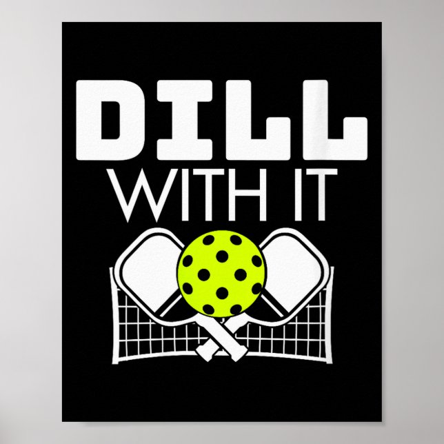 Póster Womens Dill With It Funny Ckleball Paddle And Net  (Frente)