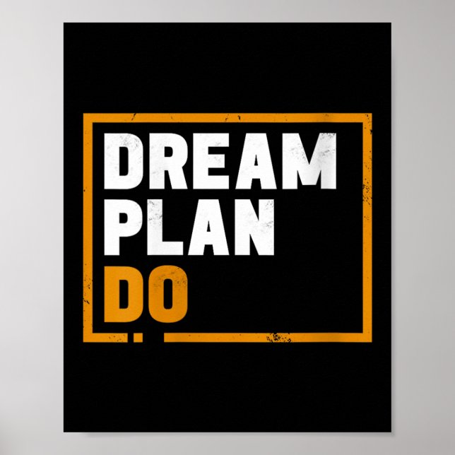 Póster Womens Dream Plan Do - Insrational Quote Motivatio (Frente)