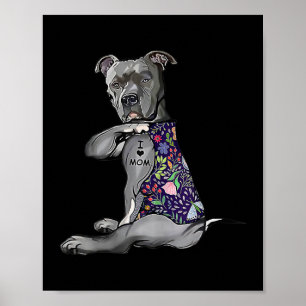 Póster Womens Flower PitBull I Love Mom Pitbull Tattoo
