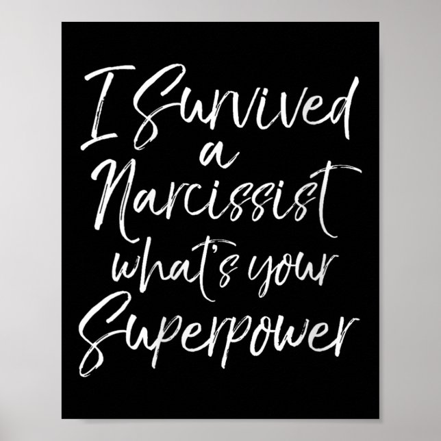Póster Womens Funny Divorce I Survived A Narcissist What' (Frente)