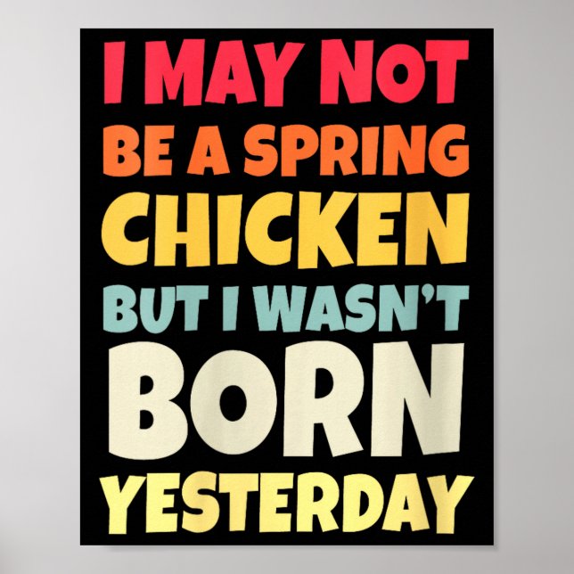 Póster Womens Funny Getting Older Retro Spring Chicken Bi (Frente)