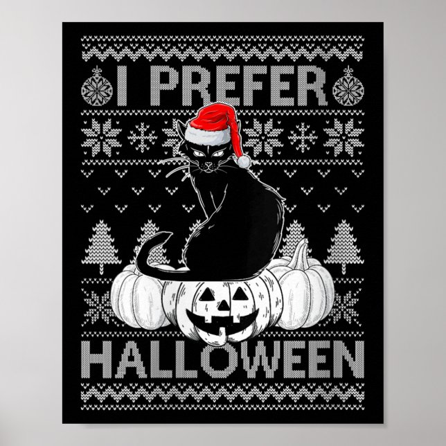 Póster Womens Funny I Prefer Halloween Black Cat Ugly Chr (Frente)