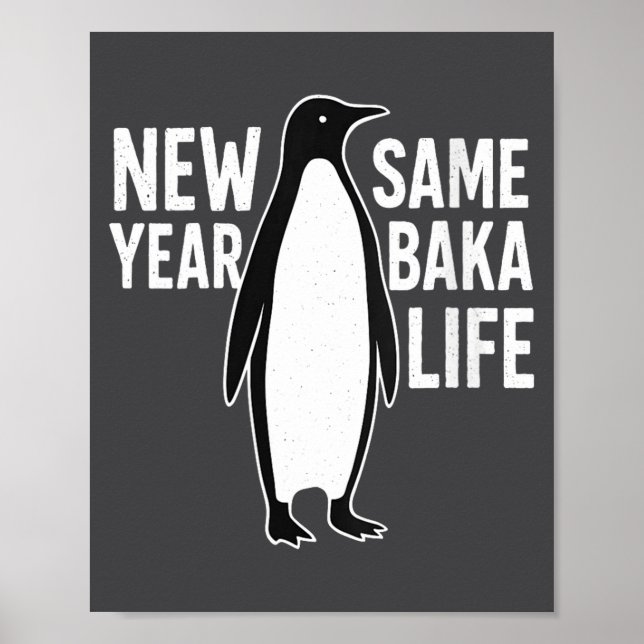 Póster Womens Funny Penguin New Year Baka Life Anime Styl (Frente)