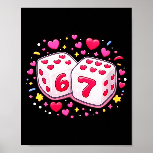 Póster Women's Funny Valentines Day Shirt Cute Dice 67 Me (Frente)