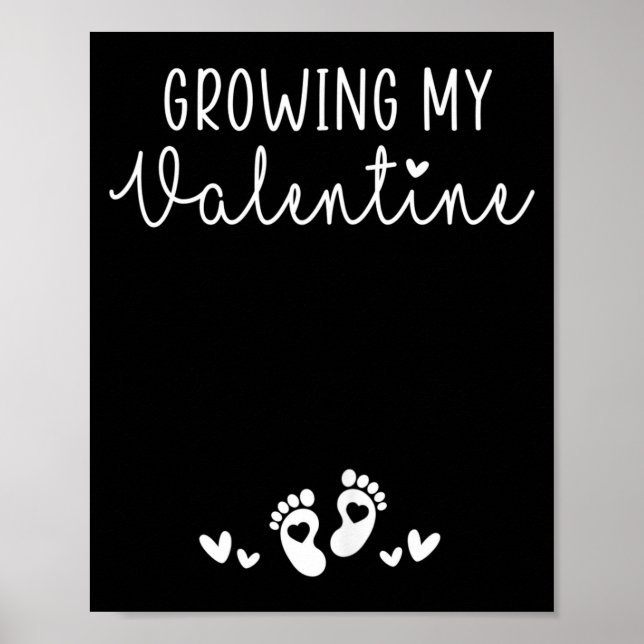 Póster Womens Growing My Valentine Pregnancy New Mom Vale (Frente)