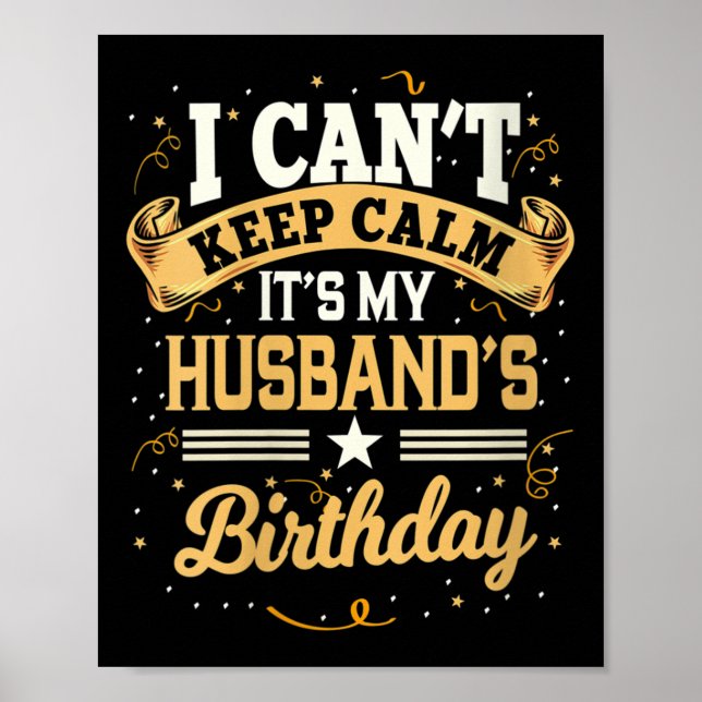 Póster Womens I Can't Keep Calm It's My Husband Birthday  (Frente)