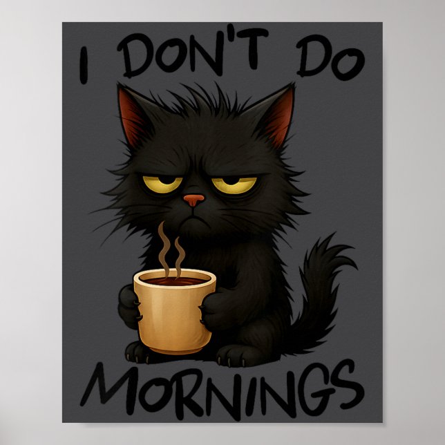 Póster Womens I Don't Do Mornings Funny Quote Black Cat L (Frente)