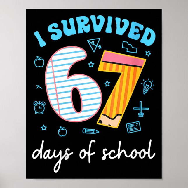 Póster Womens I Survived 67 Days Of School Funny Meme Tea (Frente)