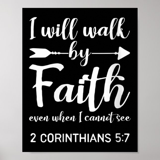 Póster Womens I Will Walk By Faith When I Cannot See Chri (Frente)