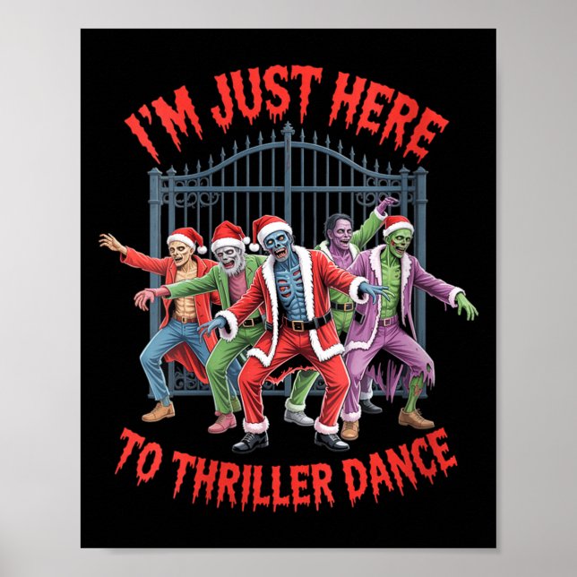 Póster Womens I'm Just Here To Thriller Dance Zombie Chri (Frente)