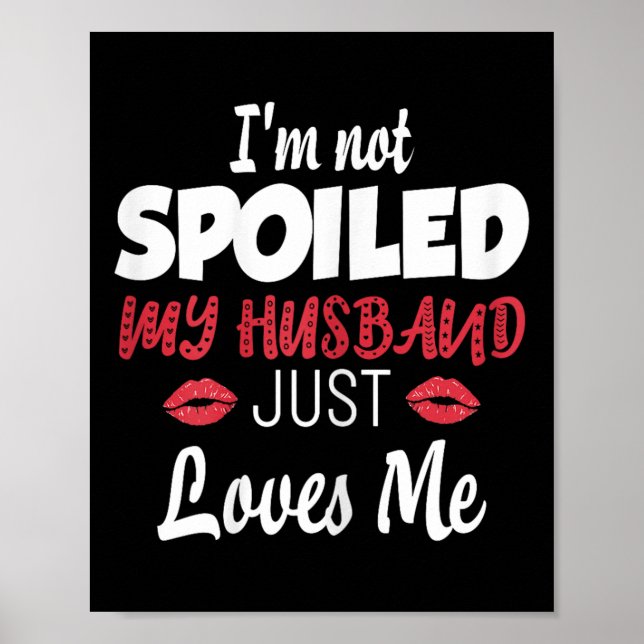 Póster Womens I'm Not Siled My Husband Just Loves Me Sile (Frente)