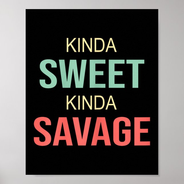 Póster Womens Kinda Sweet Kinda Savage - Motivational Slo (Frente)