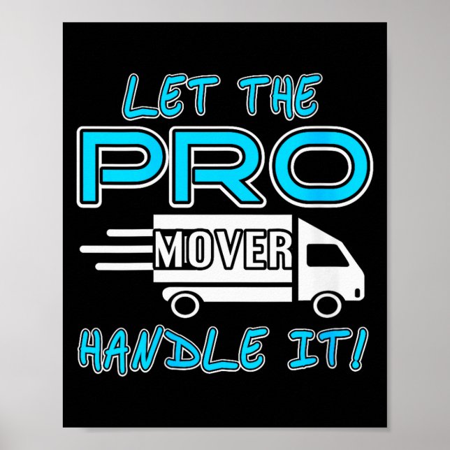 Póster Womens Let The Pro Mover Handle It Funny Moving Da (Frente)
