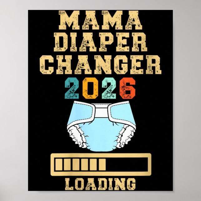 Póster Womens Mama Diaper Changer 2026 New Baby Loading F (Frente)