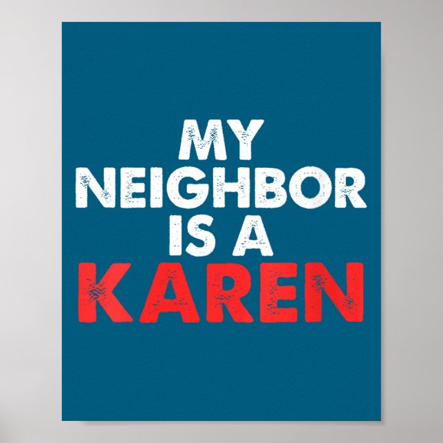 Póster Womens My Neighbor Is A Karen V-neck  (Frente)