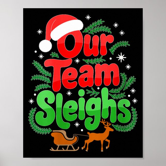 Póster Womens Our Team Sleighs Christmas Reindeers Santa' (Frente)