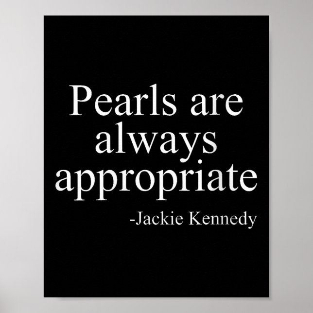 Póster Womens Pearls Are Always Appropriate Jackie Kenned (Frente)