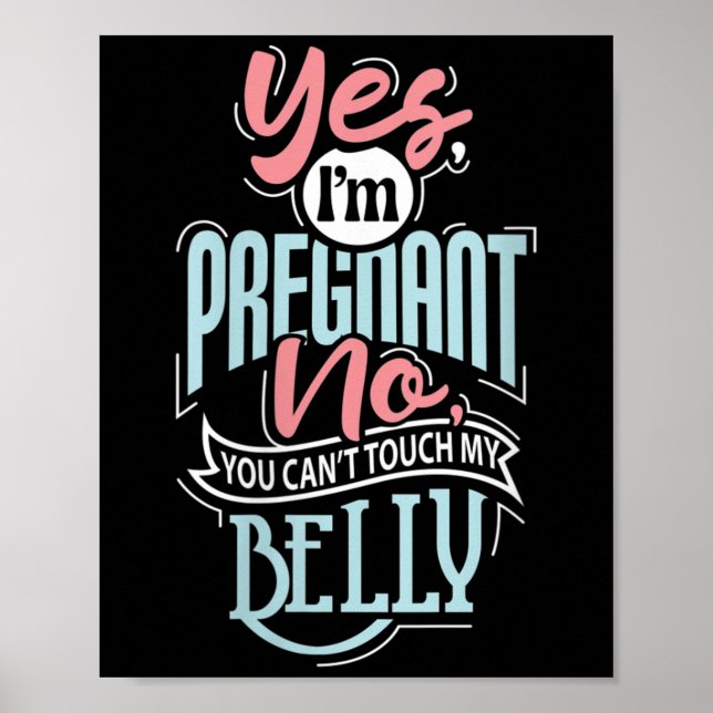 Póster Womens Pregnant Baby Shower Quote. Don't Touch My  (Frente)