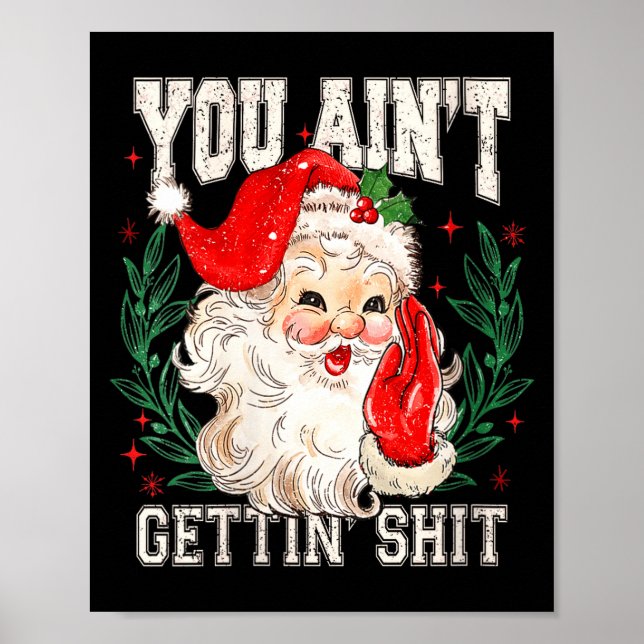 Póster Womens Retro You Ain't Getting Funny Santa Face Ch (Frente)