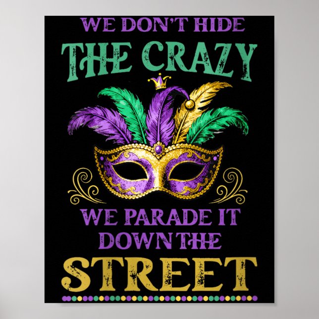 Póster Womens We Don't Hide The Crazy We Parade It Mardi  (Frente)