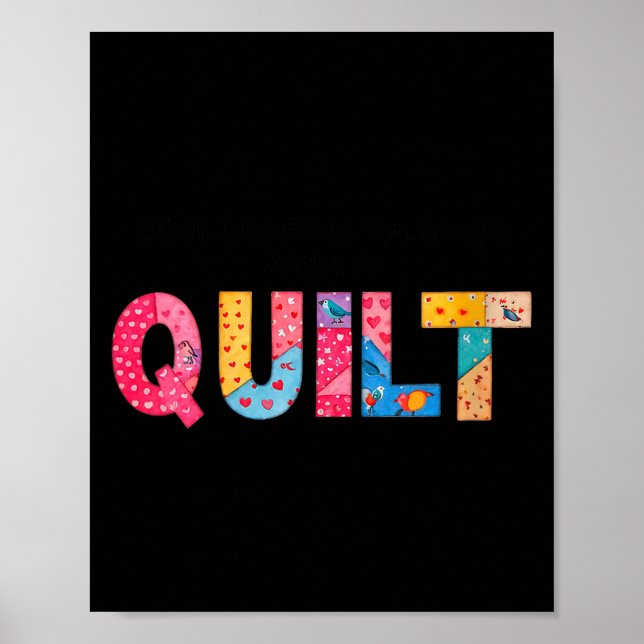 Póster Womens When Life Gives You Scraps, Make A Quilt Se (Frente)