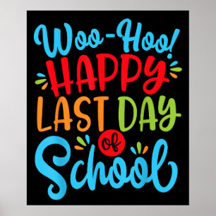 Póster Woo Hoo Feliz Último Día de Clases Profesor Estudi