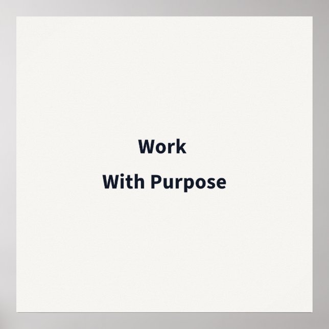 Póster Work With Purpose Work (Frente)