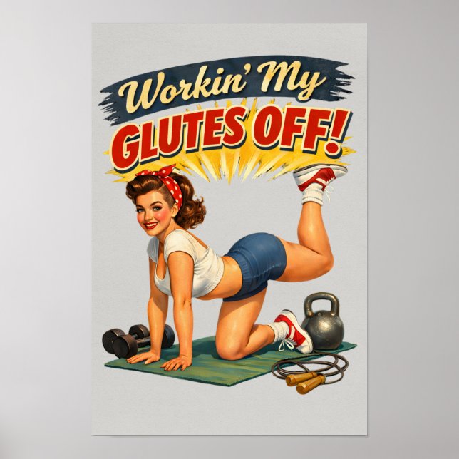 Póster Workin My Glutes -Funny Retro Fitness Pin-Up- Gym (Frente)