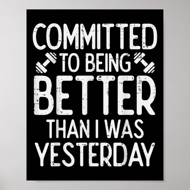 Póster Workout Committed To Being Better Gym Motivation W (Frente)