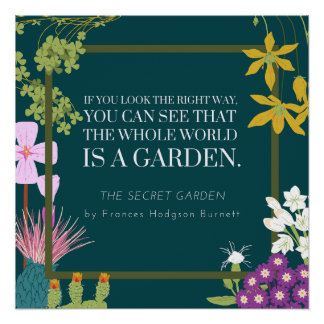 Póster World is a Secret Garden Quote F Hodgson Burnett