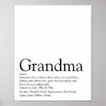 Póster World's Best Ever Grandma, Grandmother Definition<br><div class="desc">Personalise for your special Grandma, Grandmother, Granny, Nan, Nanny or Abuela to create a unique gift for birthdays, Christmas, mother's day, baby showers, or any day you want to show how much she means to you. A perfect way to show her how amazing she is every day. Designed by Thisisnotme©...</div>