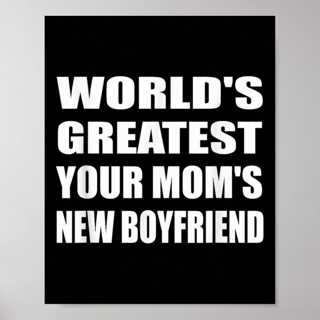 Póster World's Greatest Your Mom's New Boyfriend Humor Sa (Frente)