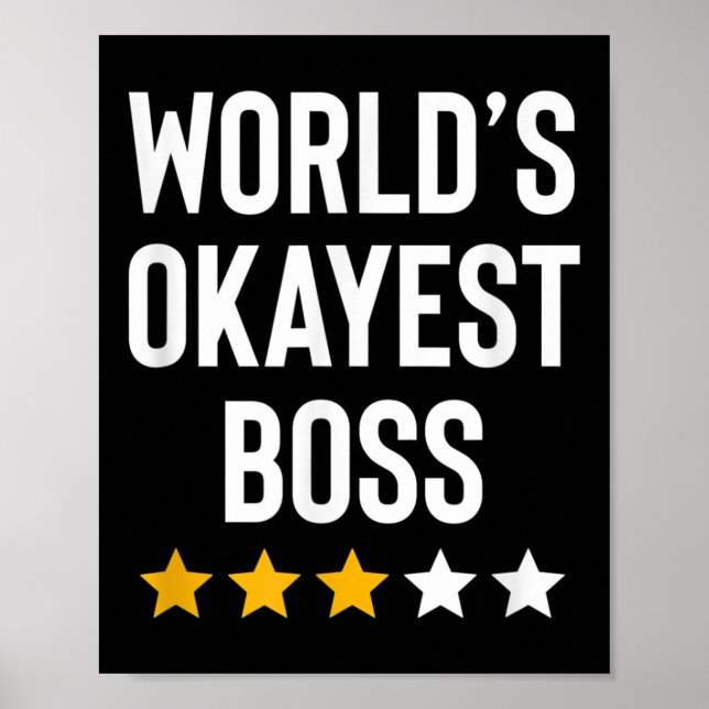 Póster Worlds Okayest Boss Funny Birthday Christmas Gag G (Frente)