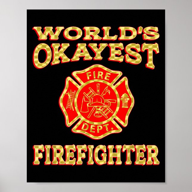 Póster Worlds Okayest Firefighter Fireman Funny Firefight (Frente)