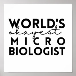 Póster World's Okayest Microbiologist