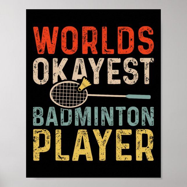 Póster Worlest Okayest Badminton Player Retro Badminton (Frente)