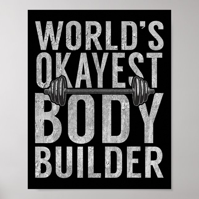 Póster Worlest Okayest Body Builder Funny Gym Workout Bod (Frente)