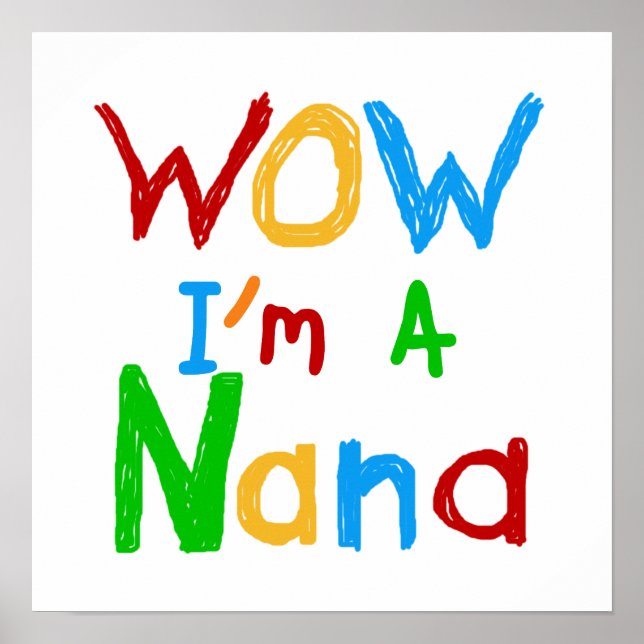 Póster WOW, soy una camiseta y regalo de Nana (Frente)
