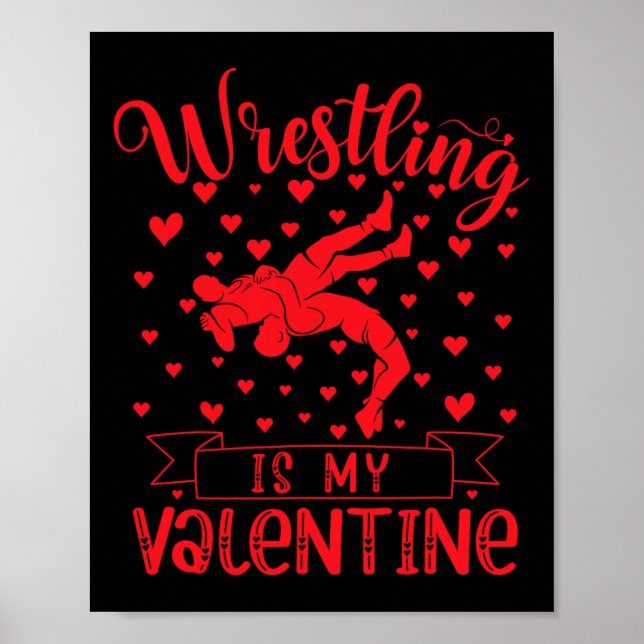 Póster Wrestling Is My Valentine Red Love Heart Valentine (Frente)