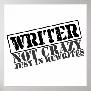 Póster Writer: Not Crazy Just in Rewrites