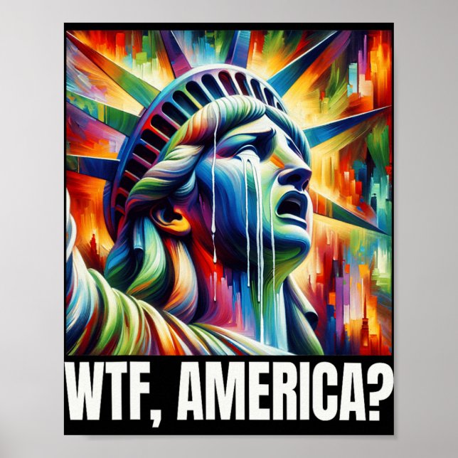 Póster Wtf America Estatua de la Libertad Llorando  (Frente)