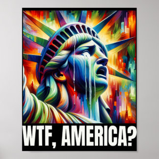 Póster Wtf America Statue Of Liberty Crying 