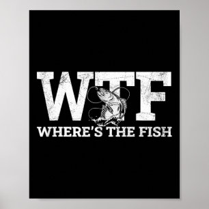 Póster Wtf - ¿Dónde está el regalo de pesca divertida de