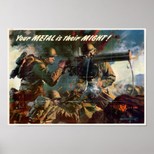 Póster WWII Your Metal Is Their Might!