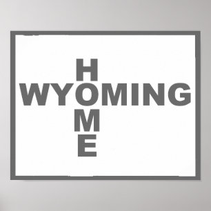 Póster Wyoming Hogar Lejos Del Rótulo Del Poster Estatal