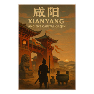 Póster Xianyang, capital del Qin - Arte de viajes retro