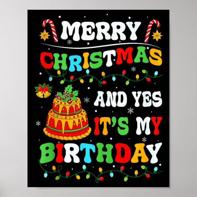 Póster Xmas Birthday Funny Merry Christmas And Yes It's M (Frente)
